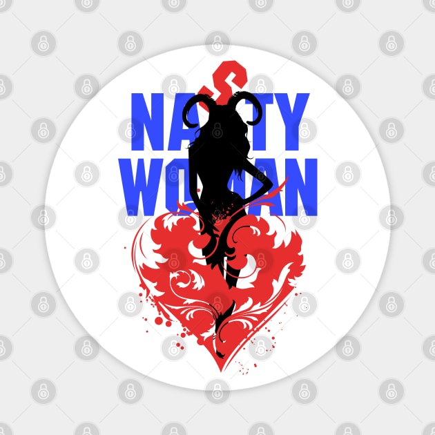 Nasty Woman Magnet by Sofiia Golovina